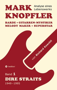 Mark Knopfler (Band 1, Dire Straits) - das 552 Seiten starke Buch!