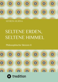 Seltene Erden, seltene Himmel