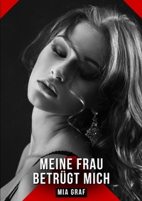 Meine Frau betrügt mich