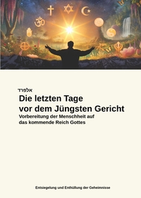 Cover-Abbildung für Die letzten Tage vor dem Jüngsten Gericht (Hardcover) (99999---978-3-384-58388-8)