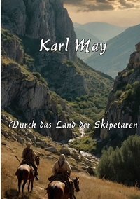 Cover-Abbildung für Durch das Land der Skipetaren (Softcover/Paperback) (99999---978-3-384-60325-8)