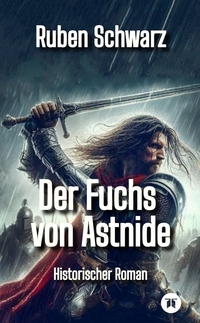 Cover-Abbildung für Der Fuchs von Astnide (Softcover/Paperback) (99999---978-3-384-63559-4)