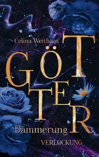 Cover-Abbildung für Götterdämmerung - Verlockung (Softcover/Paperback) (99999---978-3-384-63857-1)