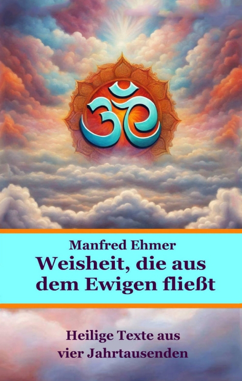 Cover-Abbildung für Weisheit, die aus dem Ewigen fließt (Hardcover) (99999---978-3-384-70796-3)