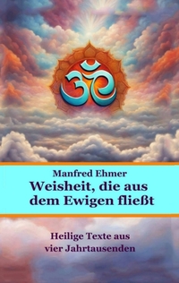 Cover-Abbildung für Weisheit, die aus dem Ewigen fließt (Softcover/Paperback) (99999---978-3-384-70797-0)