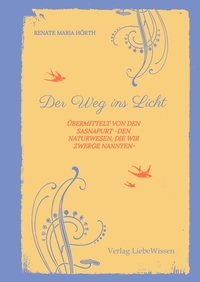 Cover-Abbildung für Der Weg ins Licht -ein Einweihungspfad (Hardcover) (99999---978-3-384-71233-2)