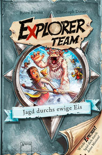 Explorer Team - Jagd durchs ewige Eis