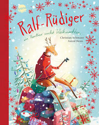 Ralf Rüdiger. Ein Rentier sucht Weihnachten