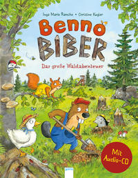 Benno Biber - Das große Waldabenteuer