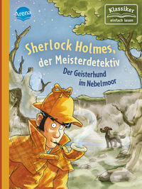 Sherlock Holmes, der Meisterdetektiv - Der Geisterhund im Nebelmoor