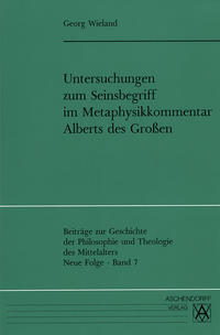 Untersuchungen zum Seinsbegriff im Metaphysikkommentar Alberts des Grossen