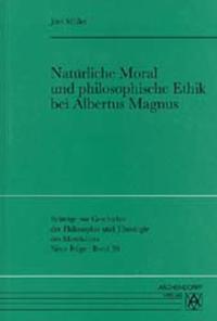 Natürliche Moral und philosophische Ethik bei Albertus Magnus