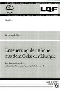 Erneuerung der Kirche aus dem Geist der Liturgie