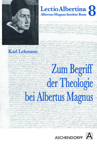 Zum Begriff der Theologie bei Albertus Magnus