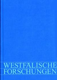 Westfälische Forschungen. Zeitschrift des Westfälischen Instituts... / Westfälische Forschungen