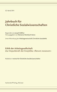 Jahrbuch für christliche Sozialwissenschaften / Ethik der Arbeitsgesellschaft. Zur Impulskraft der Enzyklika "Rerum novarum"