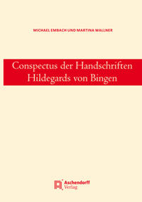 Conspectus der Handschriften Hildegards von Bingen