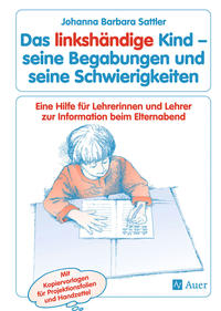 Cover-Abbildung für Das linkshändige Kind - Begabungen und Schwierigkeiten (99999---978-3-403-03491-9)