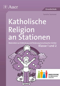 Cover-Abbildung für Katholische Religion an Stationen 1-2 Inklusion (99999---978-3-403-07374-1)