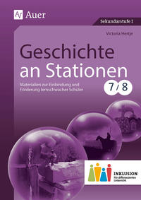 Cover-Abbildung für Geschichte an Stationen 7-8 Inklusion (99999---978-3-403-07506-6)