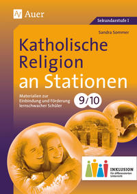 Cover-Abbildung für Katholische Religion an Stationen 9-10 Inklusion (99999---978-3-403-07633-9)