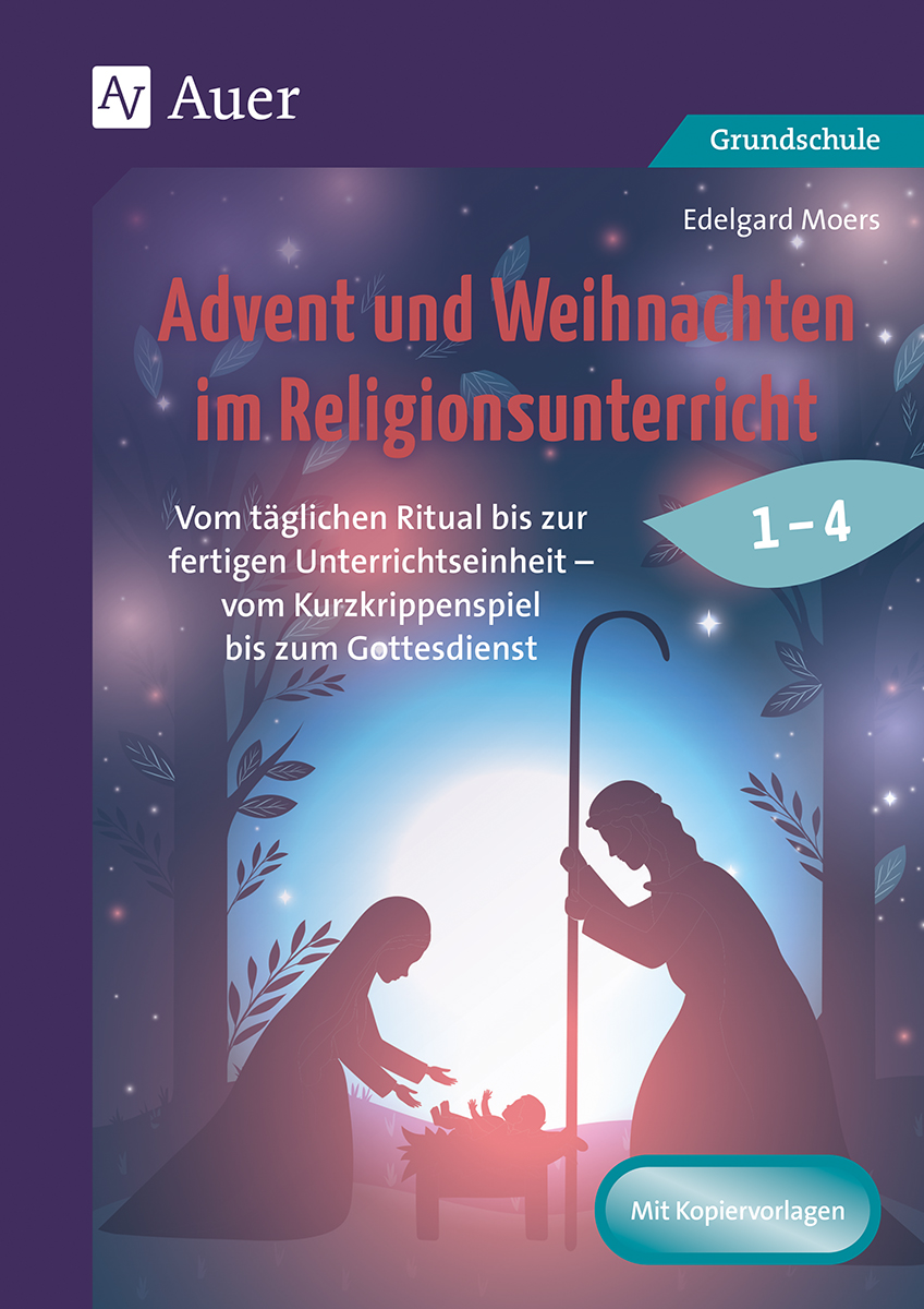 Cover-Abbildung für Advent und Weihnachten im Religionsunterricht 1-4 (99999---978-3-403-08458-7)
