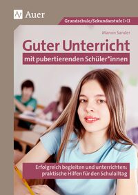 Cover-Abbildung für Guter Unterricht mit pubertierenden Schüler_innen (99999---978-3-403-08890-5)