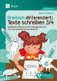 Dreifach differenziert: Texte schreiben 3/4