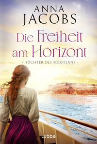 Cover-Abbildung für Töchter des Südsterns - Die Freiheit am Horizont (Softcover/Paperback) (99999---978-3-404-19479-7)