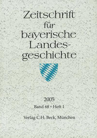 Zeitschrift für bayerische Landesgeschichte Band 68 Heft 1/2005