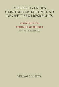 Perspektiven des Geistigen Eigentums und des Wettbewerbsrechts