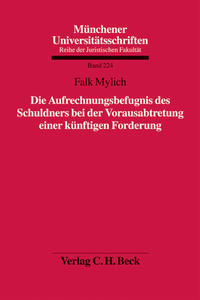 Die Aufrechnungsbefugnis des Schuldners bei der Vorausabtretung einer künftigen Forderung