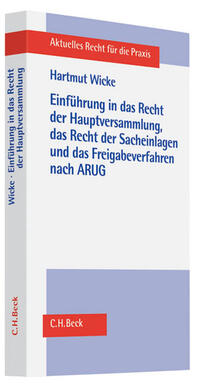 Einführung in das Recht der Hauptversammlung, das Recht der Sacheinlagen und das Freigabeverfahren nach dem ARUG