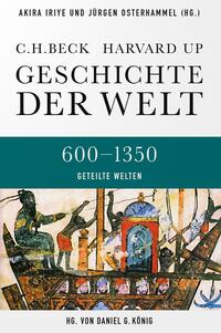 Geschichte der Welt - 600-1350, Geteilte Welten