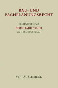 Festschrift für Bernhard Stüer zum 65.Geburtstag