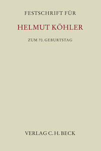 Festschrift für Helmut Köhler zum 70.Geburtstag