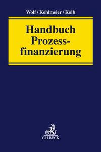 Handbuch Gewerbliche Prozessfinanzierung