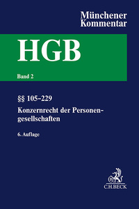 Münchener Kommentar zum Handelsgesetzbuch Bd. 2: Zweites Buch. Handelsgesellschaften und stille Gesellschaft. Erster Abschnitt. Offene Handelsgesellschaft,§§ 105-160. Zweiter Abschnitt. Kommanditgesellschaft: §§ 161-177a, Konzernrecht der Personeng