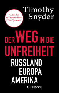 Cover-Abbildung für Der Weg in die Unfreiheit (Softcover/Paperback) (99999---978-3-406-83838-5)