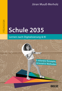 Cover-Abbildung für Schule 2035 (Softcover/Paperback) (99999---978-3-407-63348-4)
