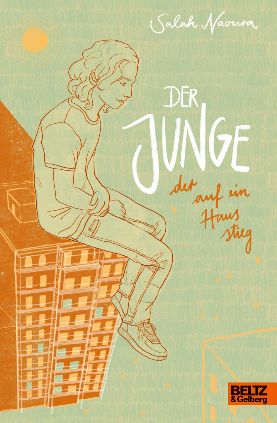 Cover-Abbildung für Der Junge, der auf ein Haus stieg (Hardcover) (99999---978-3-407-75283-3)