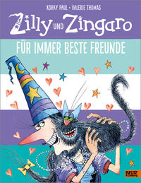 Zilly und Zingaro: Für immer beste Freunde