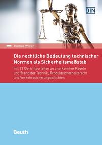 Die rechtliche Bedeutung technischer Normen als Sicherheitsmaßstab - Buch mit E-Book