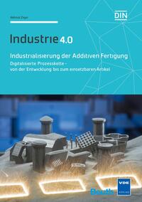 Industrialisierung der Additiven Fertigung - Buch mit E-Book