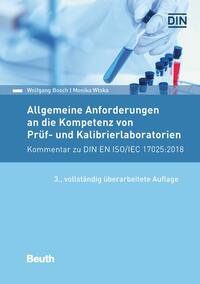Allgemeine Anforderungen an die Kompetenz von Prüf- und Kalibrierlaboratorien - Buch mit E-Book