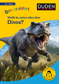Weißt du schon alles über Dinos? Lesestufe 1