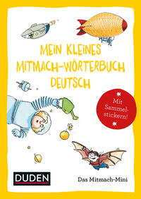 Duden Minis (Band 3) – Mein kleines Mitmach-Wörterbuch Deutsch