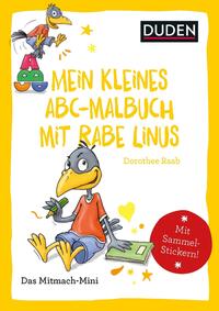 Duden Minis (Band 34) – Mein kleines Abc-Malbuch mit Rabe Linus