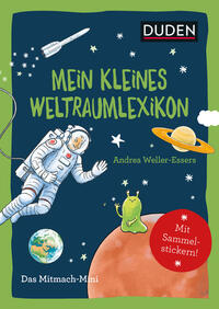 Duden Minis (Band 36) – Mein kleines Weltraumlexikon