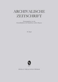 Archivalische Zeitschrift 95 (2018)